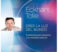 Eckhart Tolle Eres La Luz Del Mundo (CD)