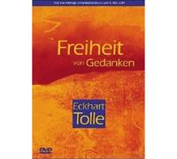 Eckhart Tolle - Freiheit von Gedanken