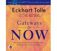 Eckhart Tolle - Gateways to Now