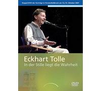 Eckhart Tolle - In der Stille liegt die Wahrheit