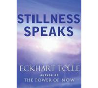 Eckhart Tolle Stillness Speaks (Copertina rigida)