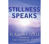 Eckhart Tolle Stillness Speaks (Copertina rigida)