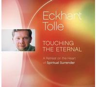 Eckhart Tolle Touching the Eternal (CD)