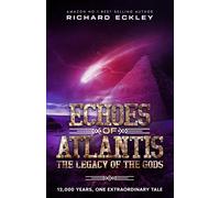 Echoes of Atlantis Legacy of the Gods