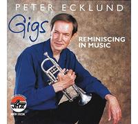 Ecklund, Peter - Gigs-Reminiscing In Music