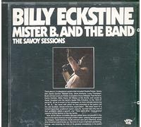 Eckstine,Billy - Mister B & the Band Savoy Sessions
