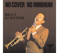 Eckstine, Billy - No Cover No Minimum