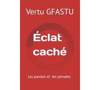 Éclat caché: Les paroles et les pensées