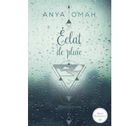 Eclat de pluie: Tome 1, Eclat de Pluie