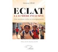 ECLAT La lumière inclusive: Une aventure riche en enseignements