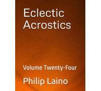 Eclectic Acrostics: Volume Twenty-Four