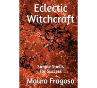 Eclectic Witchcraft: Simple Spells For Success