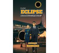 ECLIPSE: Love Affair At 30,000 Feet