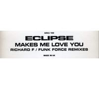 Eclipse - Makes Me Love U