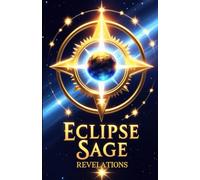 Eclipse Sage: Revelations: Book 2