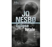 Eclipse totale: Une enquête de Harry Hole