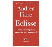 Eclisse. Definitiva scomparsa o temporaneo occultamento