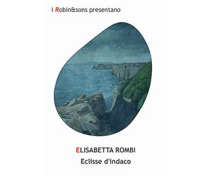 Eclisse d'indaco - Rombi Elisabetta
