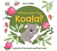 Eco Baby Where Are You Koala? (Libro di cartone) Eco Baby