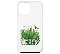 Eco Conscious City Nature Graphic- Green the Streets Custodia per iPhone 12 Pro Max