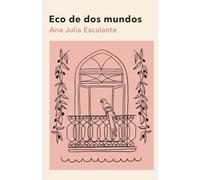 Eco de dos mundos