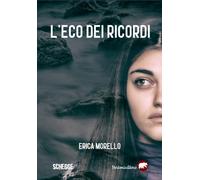 ECO DEI RICORDI (L') - Morello Erica Caruana A. (cur.) - 2025 - Bertoni Editore