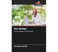 Eco-design: Principi, approccio e casi di studio