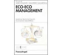 Eco-eco management. Sinergia tra ecologia ed economia nell'impresa