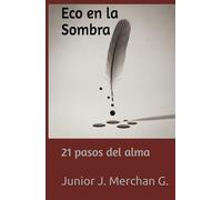 Eco en la Sombra: 21 pasos del alma