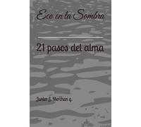 Eco en la Sombra: 21 pasos del alma