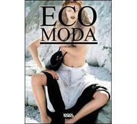 Eco fashion. Ediz. illustrata