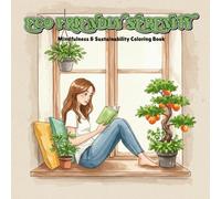 Eco-Friendly Serenity: Mindfulness & Sustainability Coloring Book