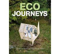 Eco journeys. 50 destinazioni per viaggiatori green. Ediz. illustrata