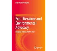 Eco-literature and Environmental Advocacy: Bridging Theory and Practice