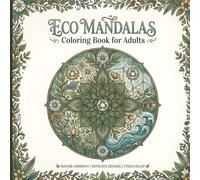 Eco Mandalas Coloring Book for Adults