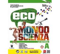 ECO MONDO SCIENZA - (9788842655299) + Materiali didattici - Rebillo
