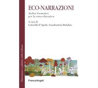 Eco-narrazioni. Atelier formativi per la cura educativa