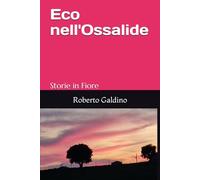 Eco nell'Ossalide: storie in fiore