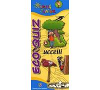 Eco quiz. Uccelli. Ediz. illustrata