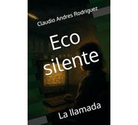 Eco silente: La llamada