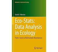 Eco-Stats: Data Analysis in Ecology: From t-tests to Multivariate Abundances