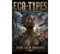 ECO-TYPES: The Complete 5 Season Saga
