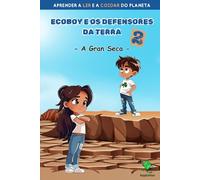 ECOBOY E OS DEFENSORES DA TERRA 2: Conto para aprender a ler e a coidar do planeta Con letra MAIÚSCULA e LIGADA. Libro para nenos e nenas de 5 a 6 anos
