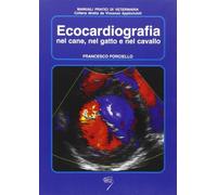 Ecocardiografia nel cane, nel gatto e nel cavallo