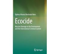 Ecocídio: Massive Damage to the Environment and the International Criminal System