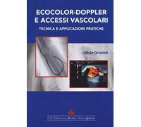 Ecocolor-doppler e accessi vascolari. Tecnica e applicazioni pratiche