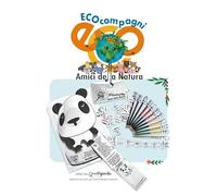 ECOcompagni - Amici della Natura! Special per Quadagenda: 16 racconti con attività creative, eco-tappini e astuccio da costruire