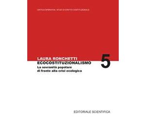 Ecocostituzionalismo. La sovranità popolare di fronte alla crisi ecologica