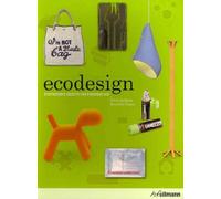 Ecodesign: Ecofriendly Objects for Everyday Use (English, French and German Edition)