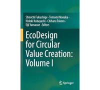 EcoDesign for Circular Value Creation: Volume I
